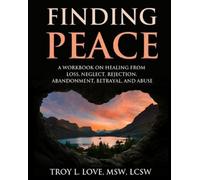 Troy L Love Finding Peace (Tascabile)