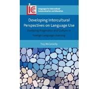 Troy McConachy Developing Intercultural Perspectives on Language Use (Tascabile)