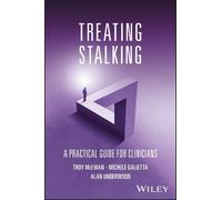 Troy McEwan Michele Galietta Alan Underwood Treating Stalking (Tascabile)