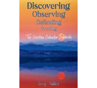 Troy Miller Discovering Observing Defending Proving The Creation Cal (Tascabile)
