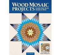 Troy Murrah Wood Mosaic Projects (Tascabile)