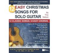 Troy Nelson 12 Easy Christmas Songs for Solo Guitar (Tascabile)