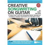 Troy Nelson Creative Songwriting on Guitar (Tascabile)