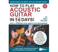 Troy Nelson How to Play Acoustic Guitar in 14 Days (Tascabile)