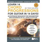 Troy Nelson Learn 14 Chord Progressions for Guitar in 14 Days (Tascabile)
