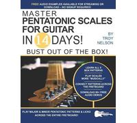 Troy Nelson Master Pentatonic Scales For Guitar in 14 Days (Tascabile)