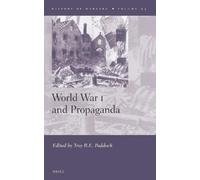 Troy Paddock World War I and Propaganda (Copertina rigida) History of Warfare