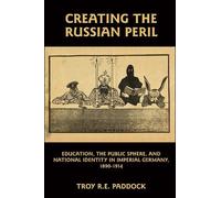 Troy R. E. Paddock Creating the Russian Peril (Copertina rigida)