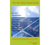 Troy Reid The Complete DIY Solar Panel Guide (Tascabile)