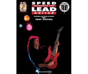 Troy Stetina - Speed Mechanics for Lead Guitar | Metodo avanzato per chitarra solista con TAB e notazione | Oltre 200 esercizi per velocità, precisione e controllo rock e metal | Audio online