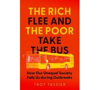 Troy Tassier The Rich Flee and the Poor Take the Bus (Copertina rigida)