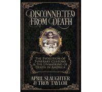 Troy Taylor April Slaughter Disconnected from Death (Tascabile)