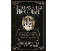 Troy Taylor April Slaughter Disconnected from Death (Tascabile)