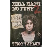 Troy Taylor Hell Hath No Fury 2 (Tascabile)