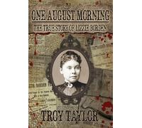 Troy Taylor One August Morning (Tascabile)