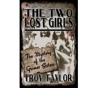 Troy Taylor The Two Lost Girls (Tascabile)