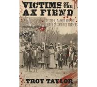 Troy Taylor Victims of the Ax Fiend (Tascabile)