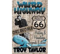Troy Taylor Weird Highway (Tascabile)