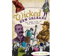 Troy Taylor Wicked New Orleans (Tascabile)