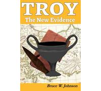 Troy: The New Evidence