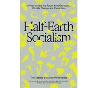Troy Vettese Drew Pendergrass Half-Earth Socialism (Tascabile)