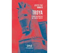 Troya. Storia riassuntiva del sapere saputo. Nuova ediz.