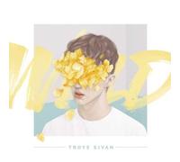 Troye Sivan - Wild
