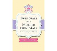 Tru Spencer Twin Stars and a Mother from Mars (Tascabile)