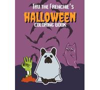 Tru the Frenchie's Halloween Coloring Book