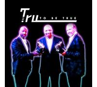 Tru - To Be True