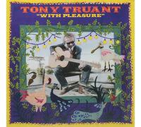 Truant, Tony - With Pleasure