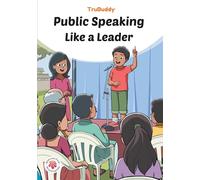 TruBuddy Comics: Public Speaking Like A Leader (English)