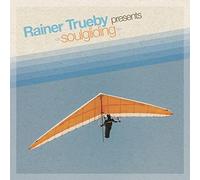 Truby, Rainer - Rainer Trueby Presents Soulgliding