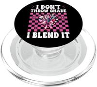 Truccatrice MUA Girl Mom I Don't Throw Shade I Blend It PopSockets PopGrip per MagSafe