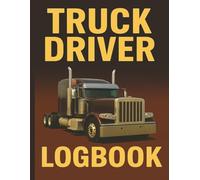 Truck Driver Logbook: 200 pages 8.5 x 11 " Daily Mileage, Fuel, and Maintenance Record for Professional Drivers