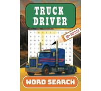 Truck Driver Word Search Puzzle Book: Word Searches with Easy to Read Print about Truckers and More | 6x9 inches, 110 pages | 50+ Puzzles … Gift for Vacations, Holidays and Spare Times