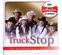 Truck Stop - Ein Ariola Klassiker-die Schönsten Lieder