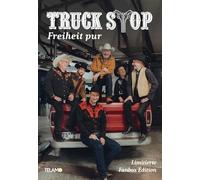 Truck Stop - Freiheit Pur(Ltd.Fanbox Edition)