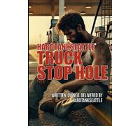 TRUCK STOP HOLE: HardtankSeattle
