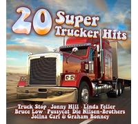 Truck Stop, Jonny Hill, Linda Feller, e più - 20 Super Trucker Hits