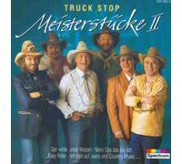 Truck Stop - Meisterstücke 2
