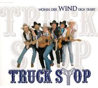 Truck Stop - Wohin der Wind dich treibt [Single-CD]