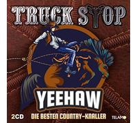 Truck Stop Yeehaw:die Besten Country-Knaller (CD)
