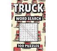 Truck Word Search: 100 Pages of Big Rig Puzzles, Word Scramble, Word Find, and Vocabulary Activities for Kids, Adults, and Seniors