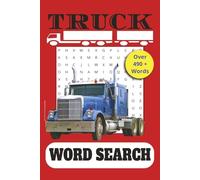 Truck Word Search Puzzle Book: Word Searches with Easy to Read Print about Trucks, Freight Trucking, Fram Crop Trucks & More! 110 Pages 50+ Puzzles ... Travel Holidays, Vacations & for Free Time