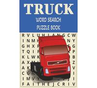 Truck Word Search Puzzle Book: Word Searches with Easy to Read Print about Trucks, Truck Driving, Cars and More I 6x9 inches, 110 pages I 50+ Puzzles .... Gift for Vacations, Holidays and Free Times