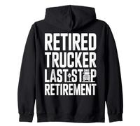 Trucker in Pensione Ultima Fermata Strada di pensionamento Felpa con Cappuccio