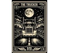 Trucker Journal: The Trucker: A Notebook for Truck Drivers, Road Notes, and Life on the Open Highway