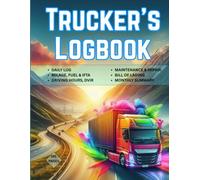 Trucker’s Logbook: Daily Log, Mileage, Fuel, Maintenance & Driving Hours Record Book: Ideal for Professional Drivers & Fleets| DOT Compliance | Keep ... Vehicle Service & Maintenance | 8.5" x 11"