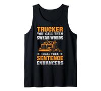 Trucker You Call Them Swear Words Funny Truck Driver Canotta